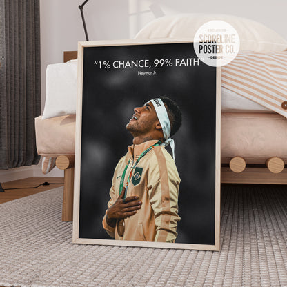 Neymar Jr 'Chance/Faith' Poster