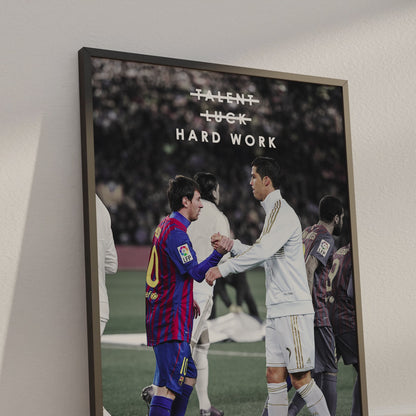 Messi & Ronaldo 'Hard Work' Poster