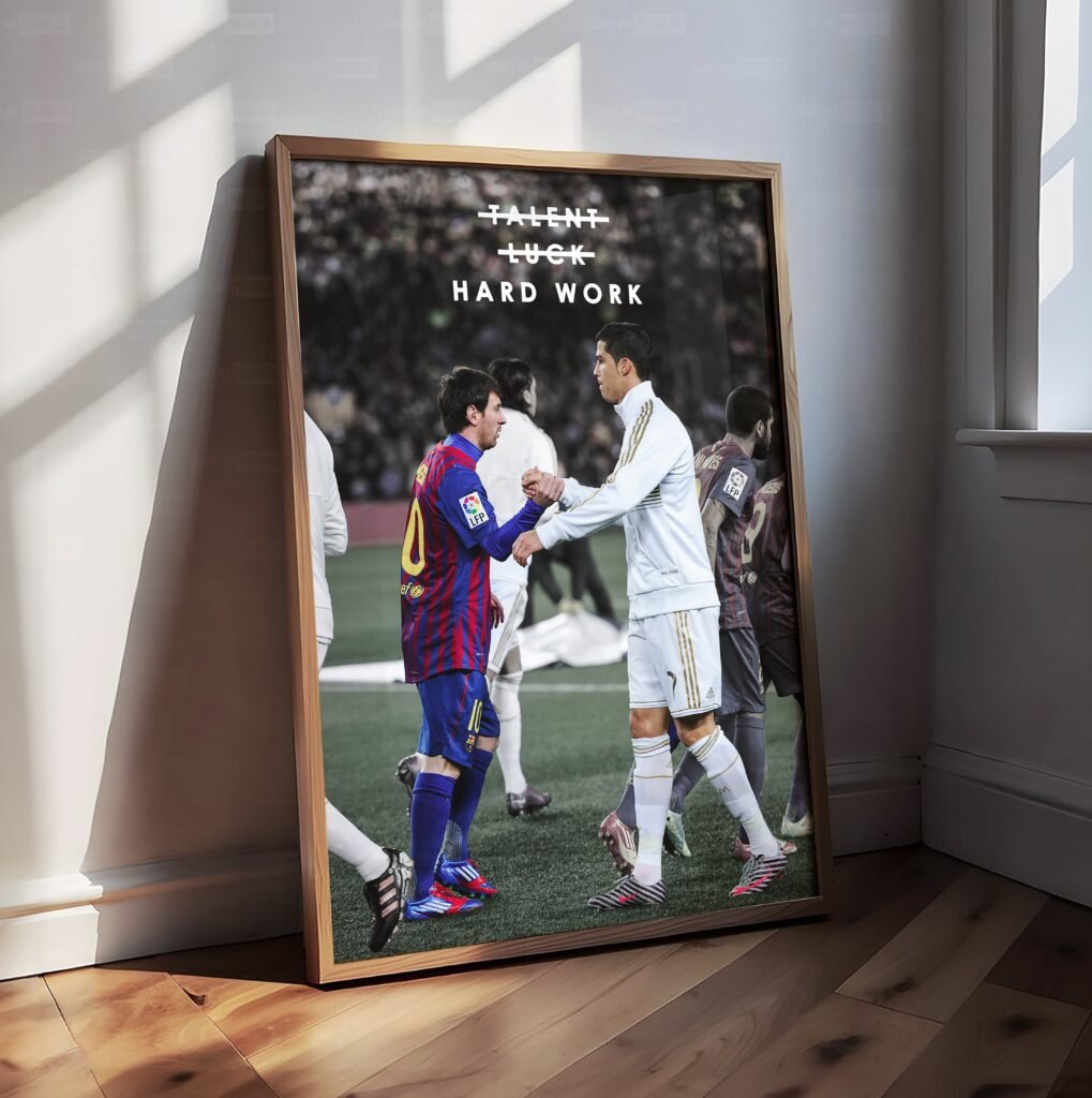 Messi & Ronaldo 'Hard Work' Poster