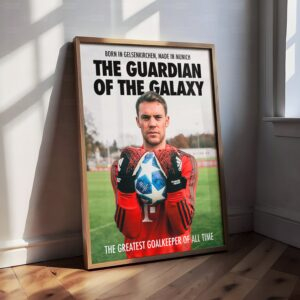 Manuel Neuer 'Guardian Of The Galaxy' Poster
