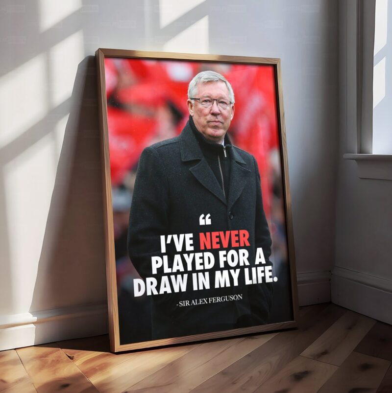 Sir Alex Ferguson 'Quote' Poster